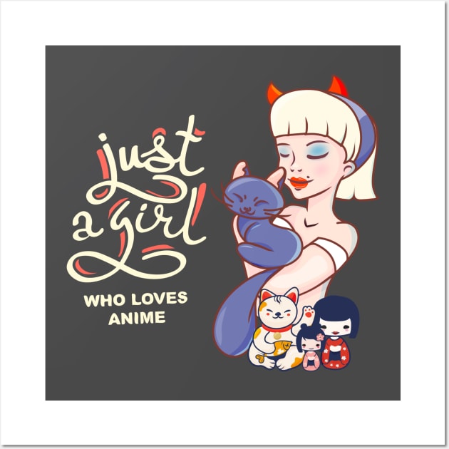 Just a girl who loves anime Wall Art by tatadonets